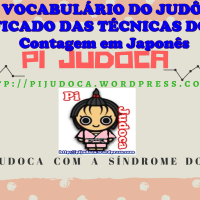 VOCABULÁRIO DO JUDÔ, SIGNIFICADO DAS TÉCNICAS DO JUDÔ, Contagem em Japonês | Pi a Judoca | Sapucaia do Sul - RS